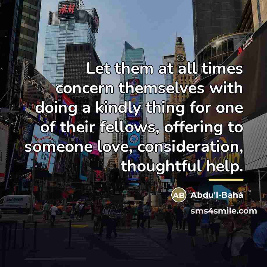 “Let them at all times concern themselves with doing a…” quote by Abdu'l-Bahá
