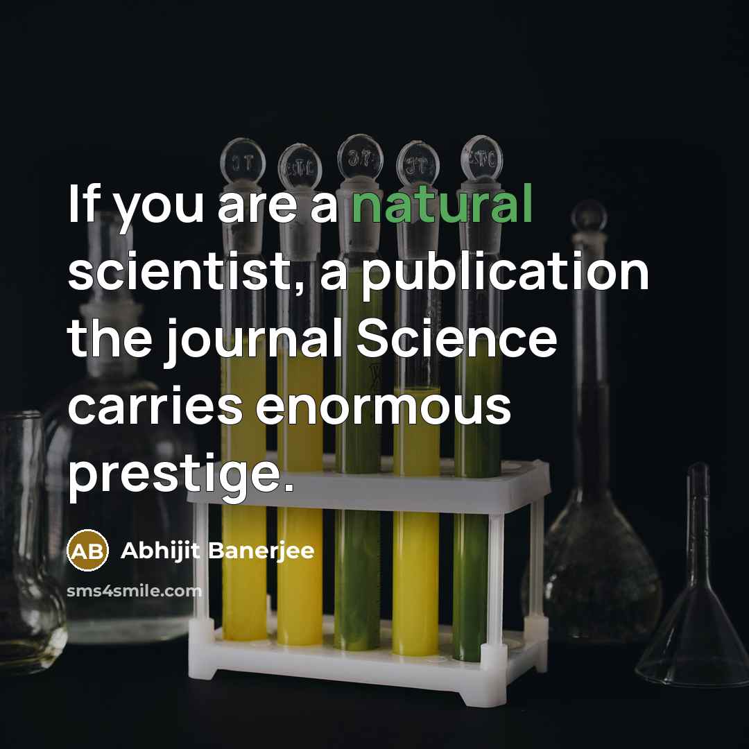 “If you are a natural scientist, a publication the journal…” quote by Abhijit Banerjee