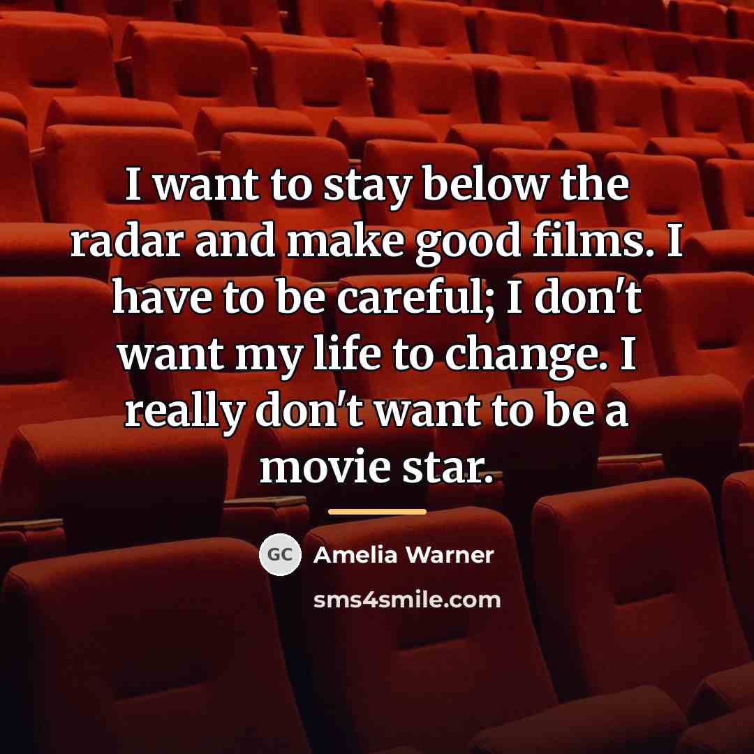 “I want to stay below the radar and make good…” quote by Amelia Warner