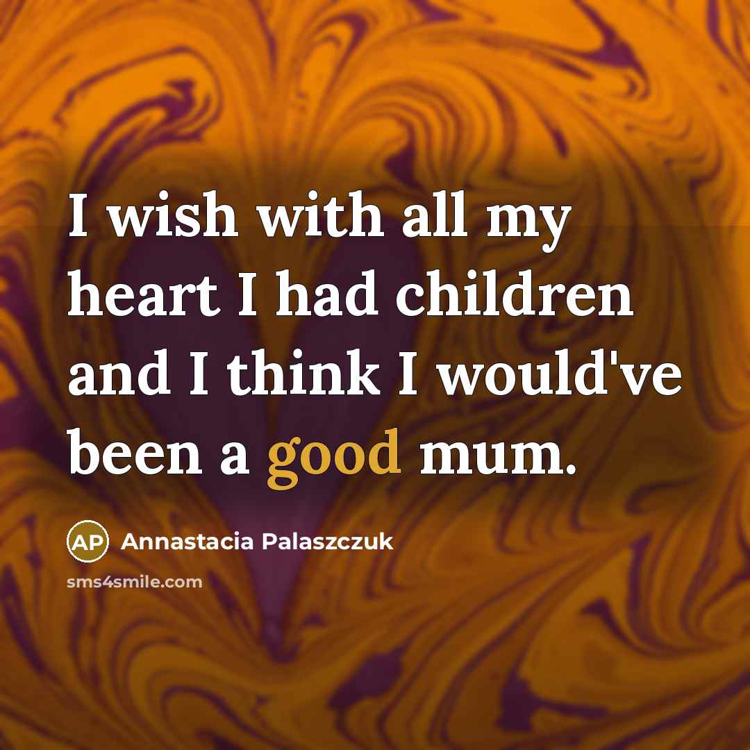“I wish with all my heart I had children and…” quote by Annastacia Palaszczuk