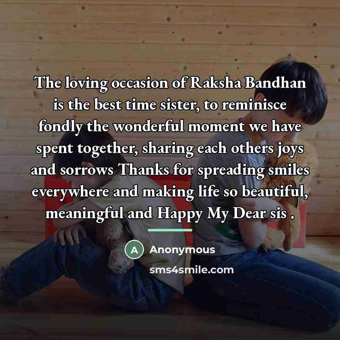 “The loving occasion of Raksha Bandhan is the best time…” quote by Anonymous