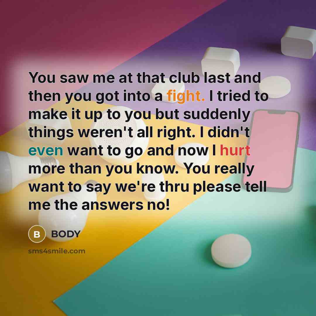 “You saw me at that club last and then you…” quote by BODY