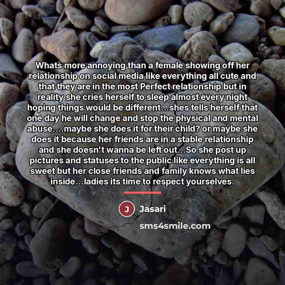 “Whats more annoying than a female showing off her relationship…” quote by Jasari