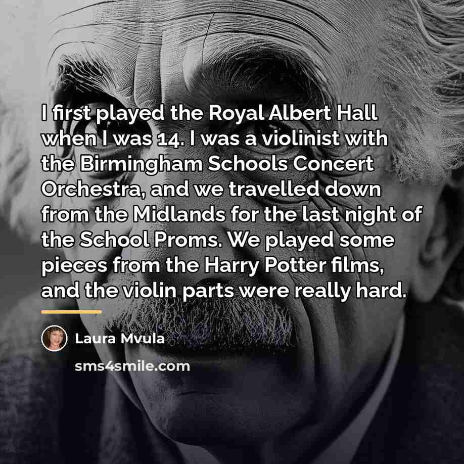 “I first played the Royal Albert Hall when I was…” quote by Laura Mvula