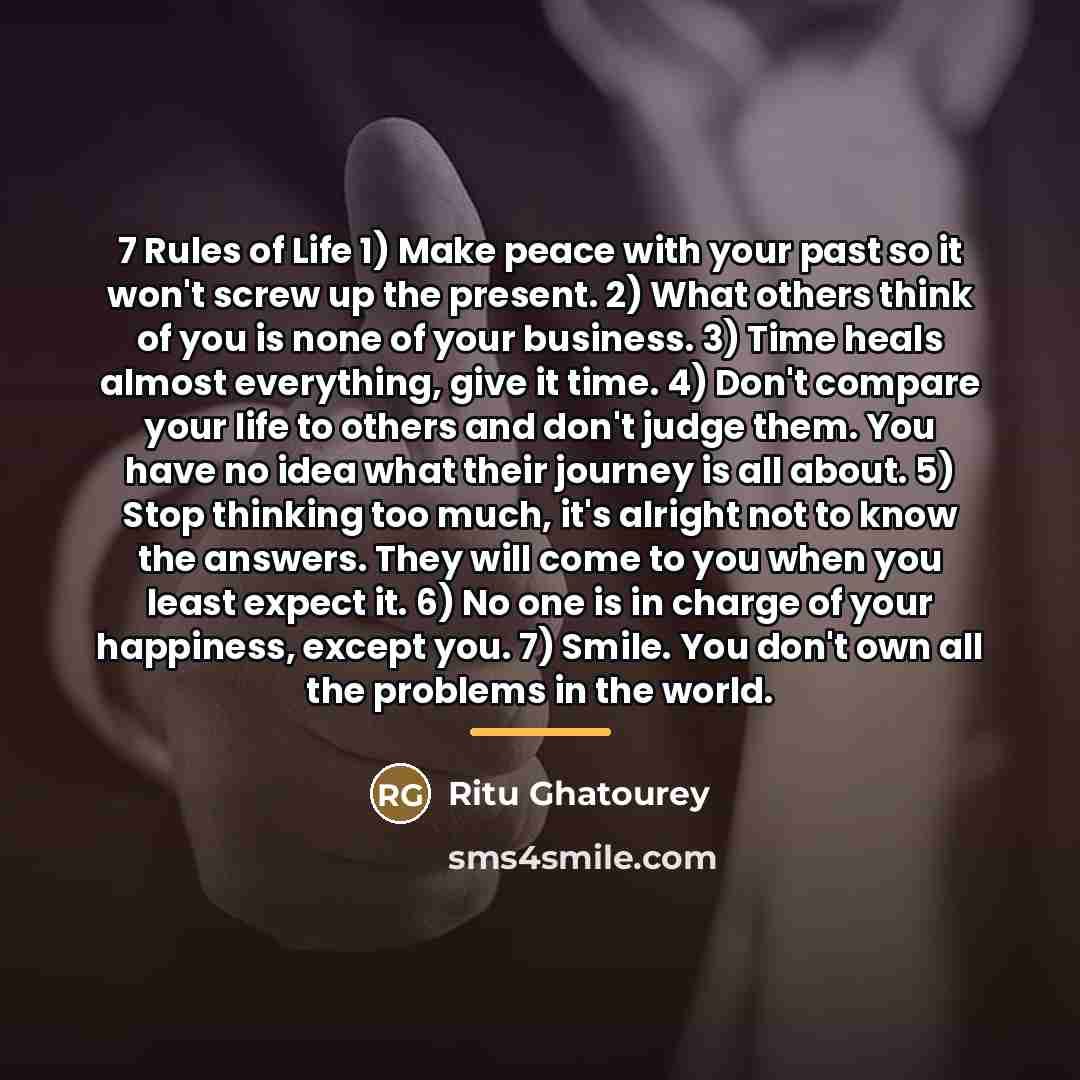“7 Rules of Life 1) Make peace with your past…” quote by Ritu Ghatourey