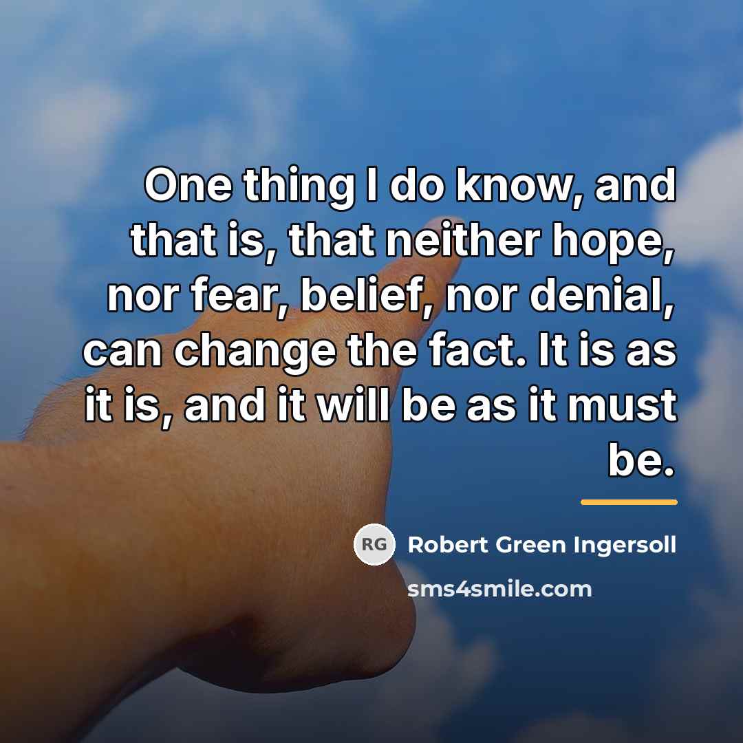 “One thing I do know, and that is, that neither…” quote by Robert Green Ingersoll