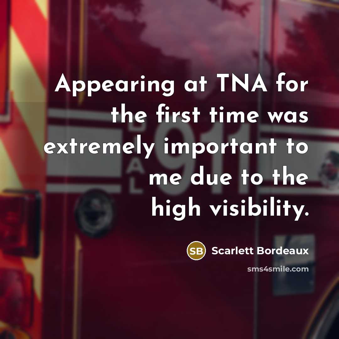 “Appearing at TNA for the first time was extremely important…” quote by Scarlett Bordeaux