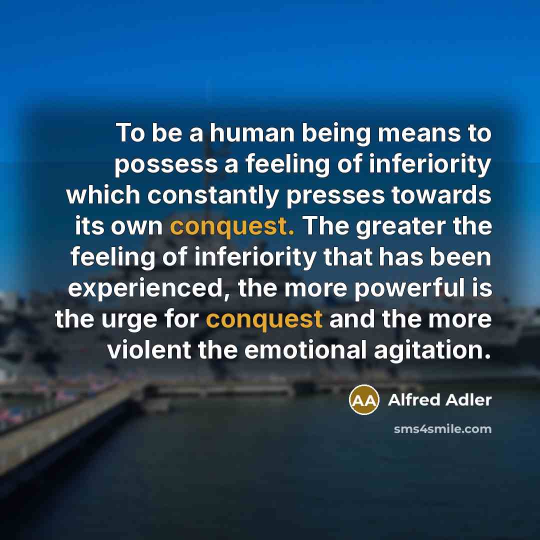 “To be a human being means to possess a feeling…” quote by Alfred Adler