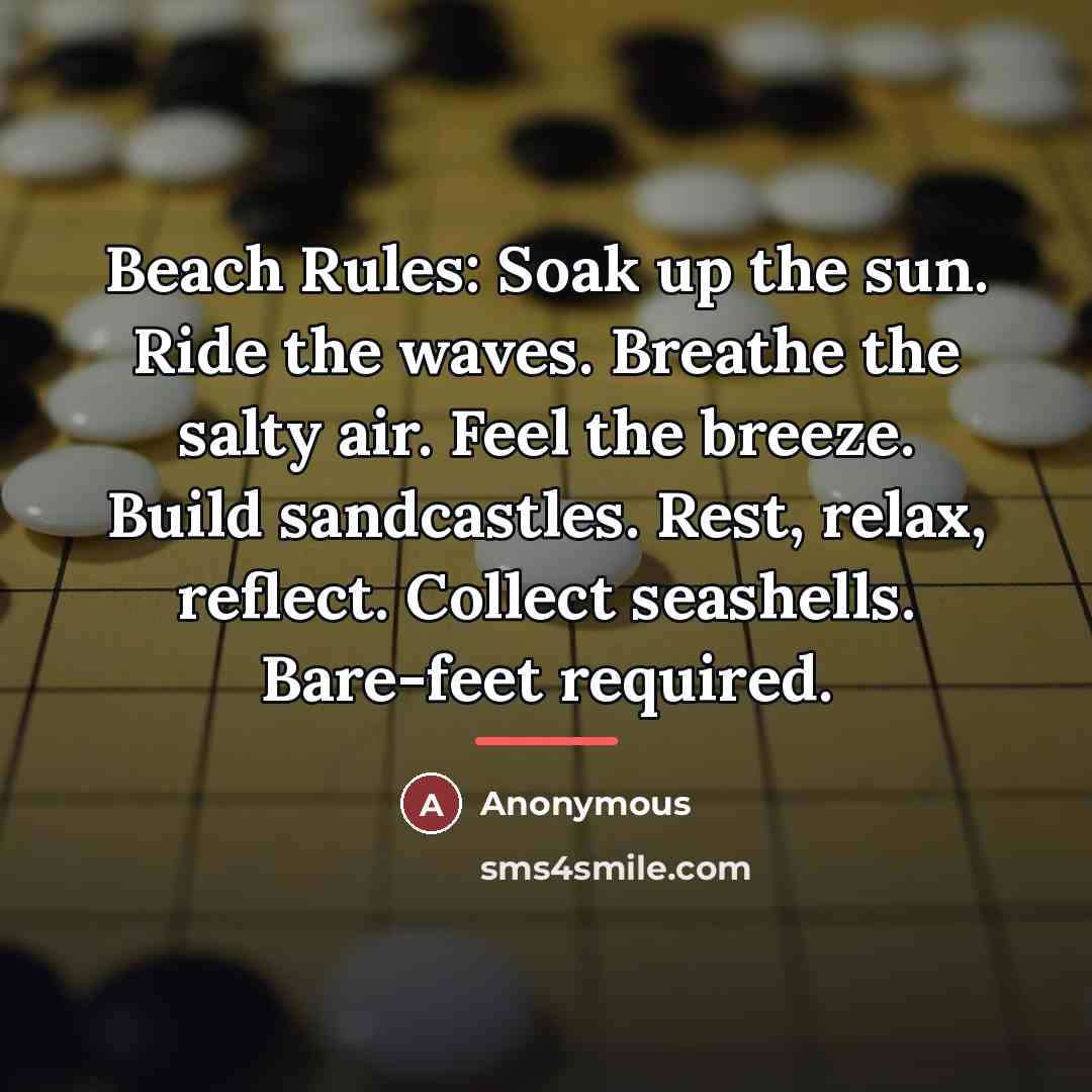 “Beach Rules: Soak up the sun. Ride the waves. Breathe…” quote by Anonymous