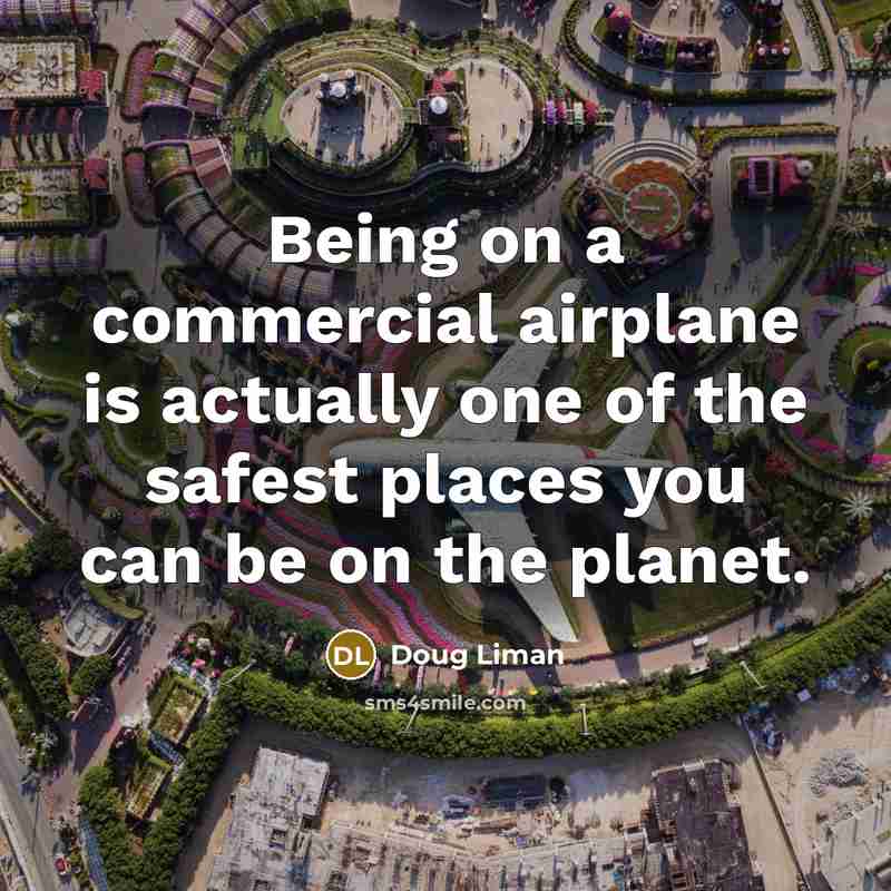 “Being on a commercial airplane is actually one of the…” quote by Doug Liman