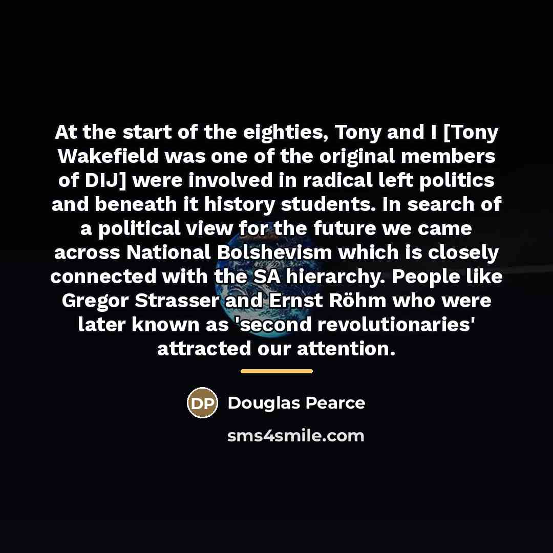 “At the start of the eighties, Tony and I [Tony…” quote by Douglas Pearce
