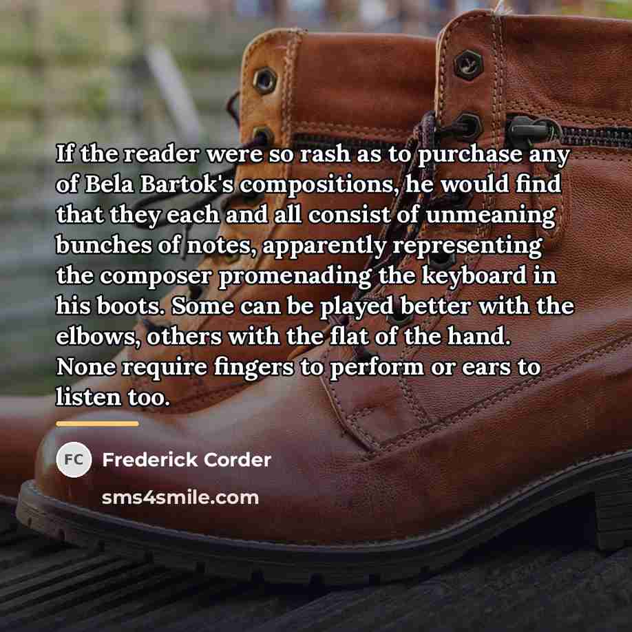 “If the reader were so rash as to purchase any…” quote by Frederick Corder