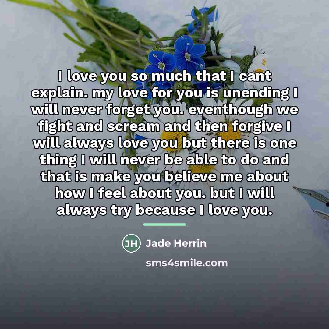 “I love you so much that I cant explain. my…” quote by Jade Herrin