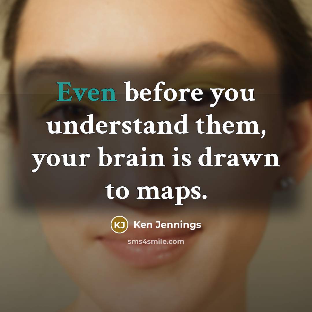 “Even before you understand them, your brain is drawn to…” quote by Ken Jennings