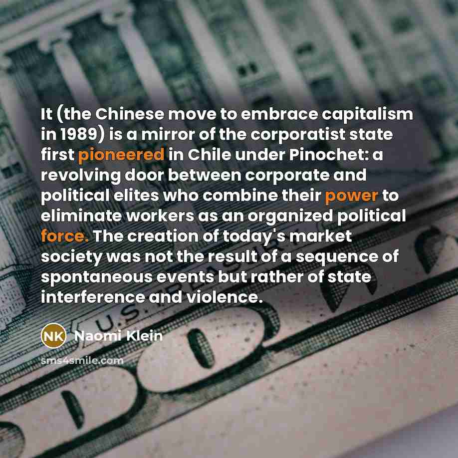 “It (the Chinese move to embrace capitalism in 1989) is…” quote by Naomi Klein