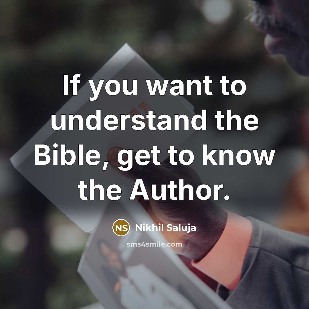 “If you want to understand the Bible, get to know…” quote by Nikhil Saluja