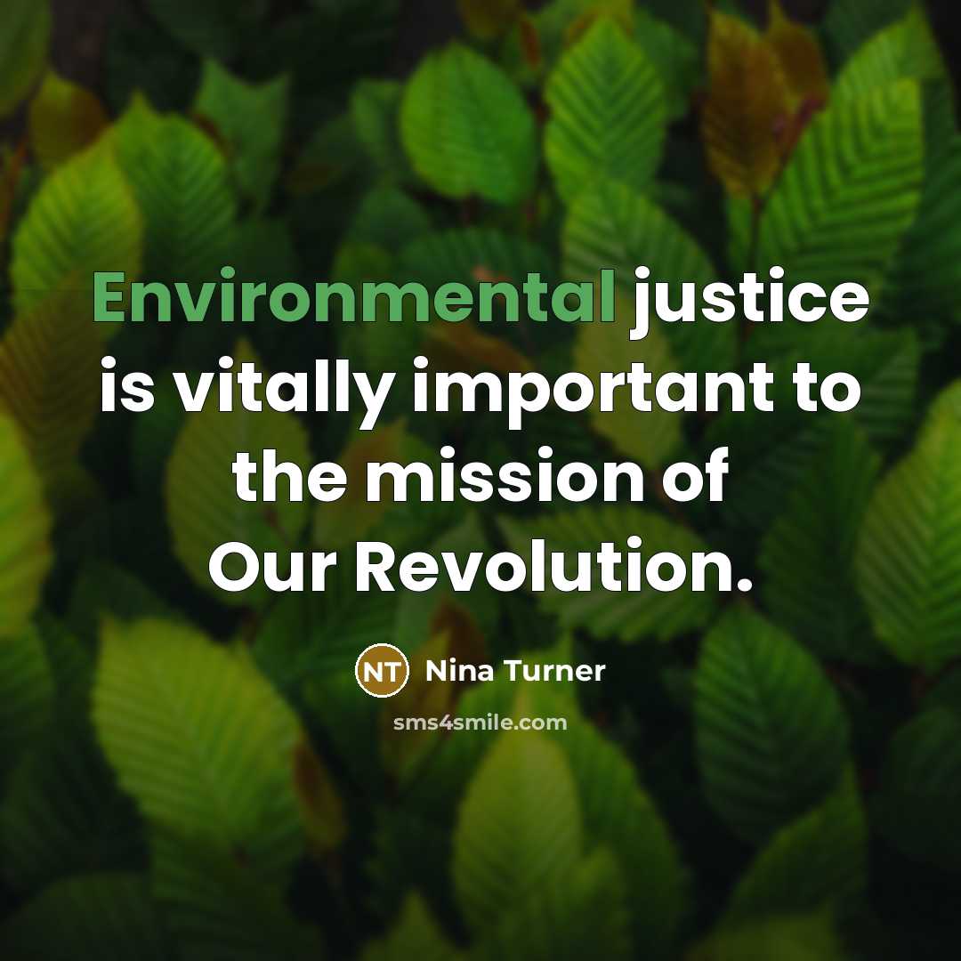 “Environmental justice is vitally important to the mission of Our…” quote by Nina Turner