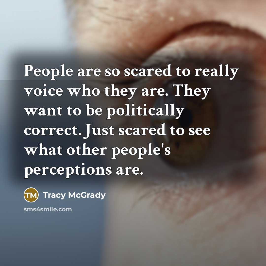 “People are so scared to really voice who they are.…” quote by Tracy McGrady