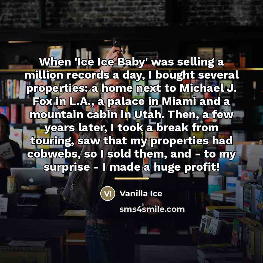 “When 'Ice Ice Baby' was selling a million records a…” quote by Vanilla Ice