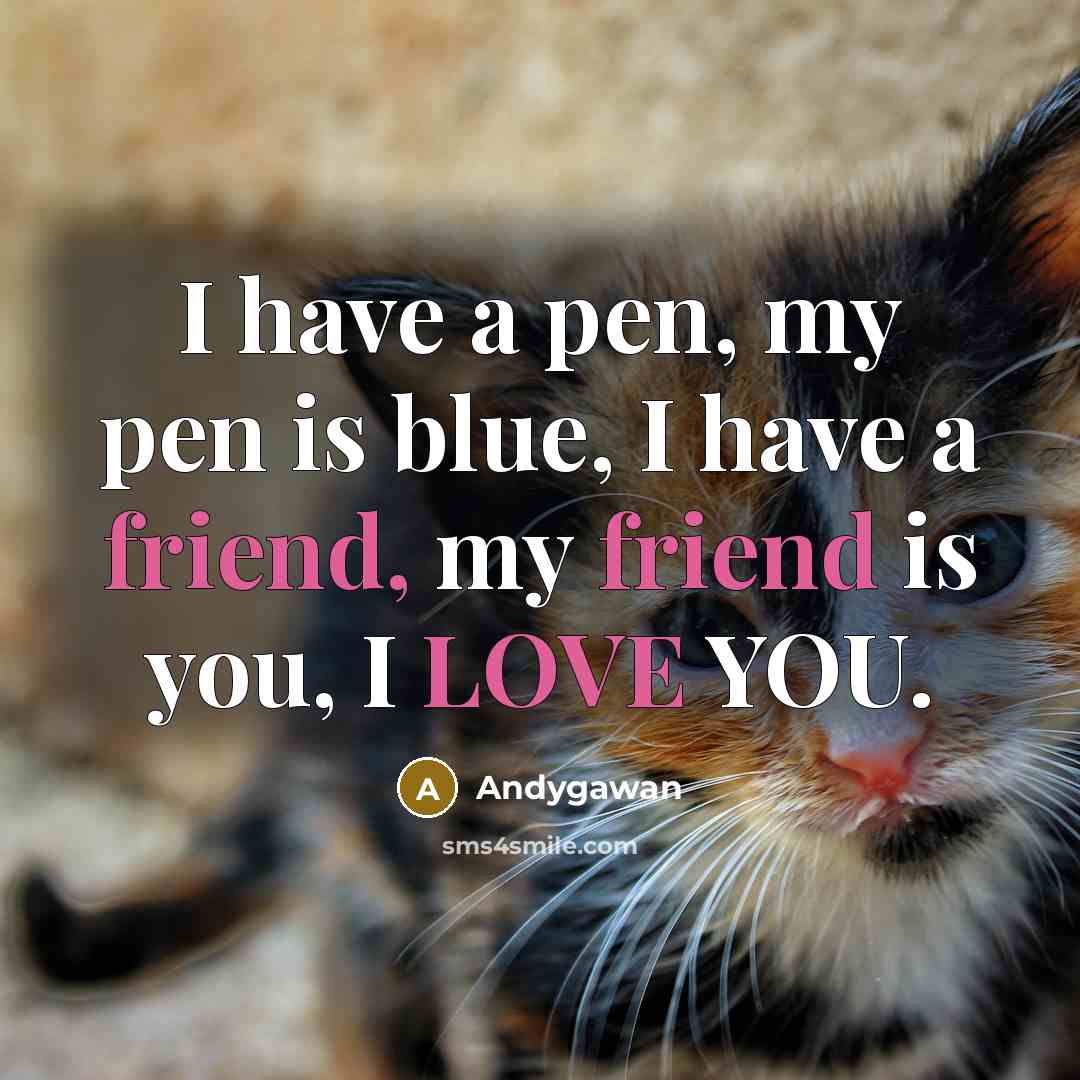 “I have a pen, my pen is blue, I have…” quote by Andygawan