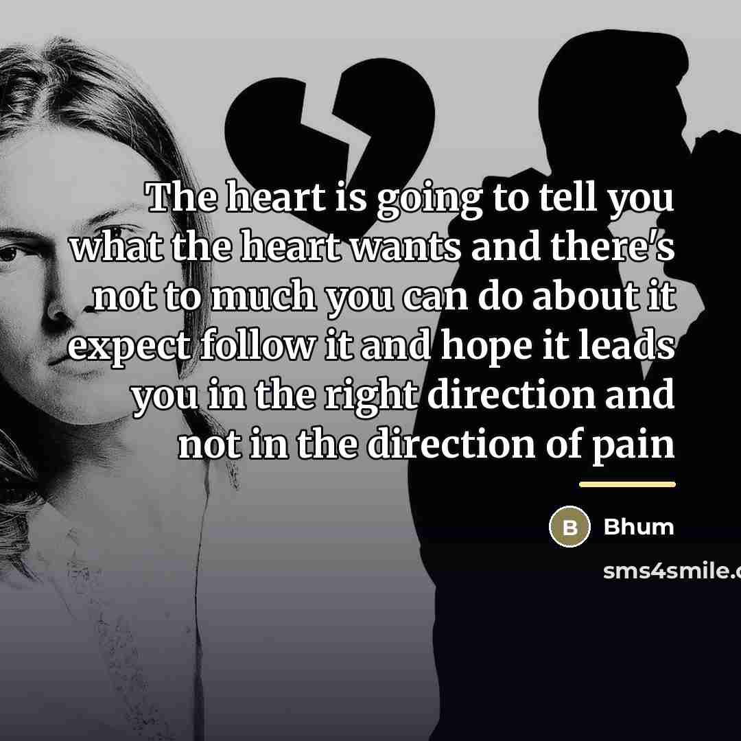 “The heart is going to tell you what the heart…” quote by Bhum