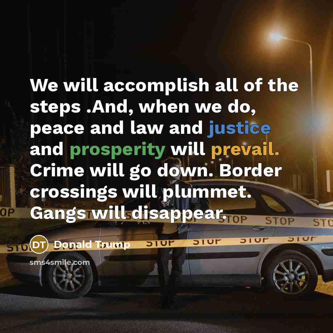 “We will accomplish all of the steps .And, when we…” quote by Donald Trump
