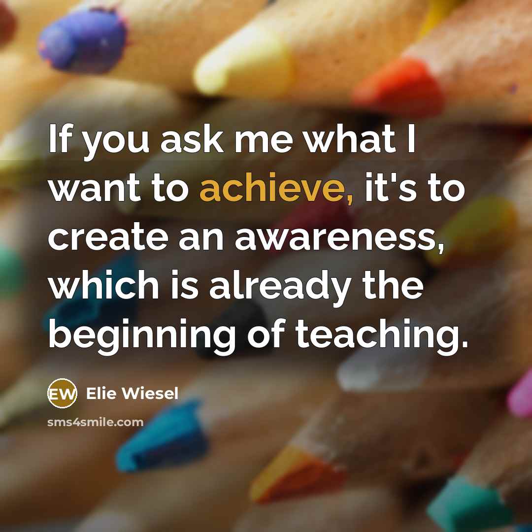 “If you ask me what I want to achieve, it's…” quote by Elie Wiesel