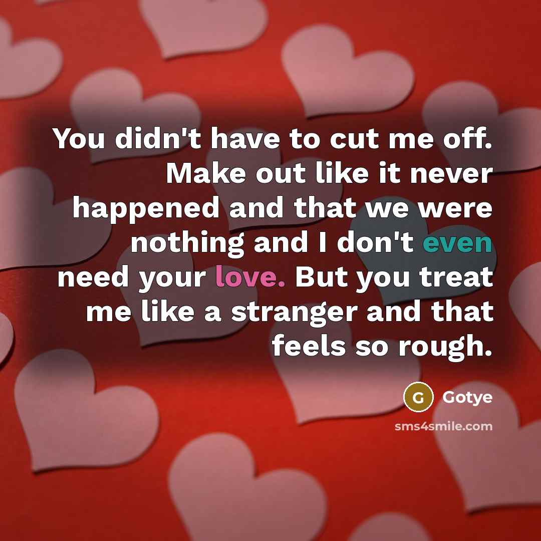 “You didn't have to cut me off. Make out like…” quote by Gotye