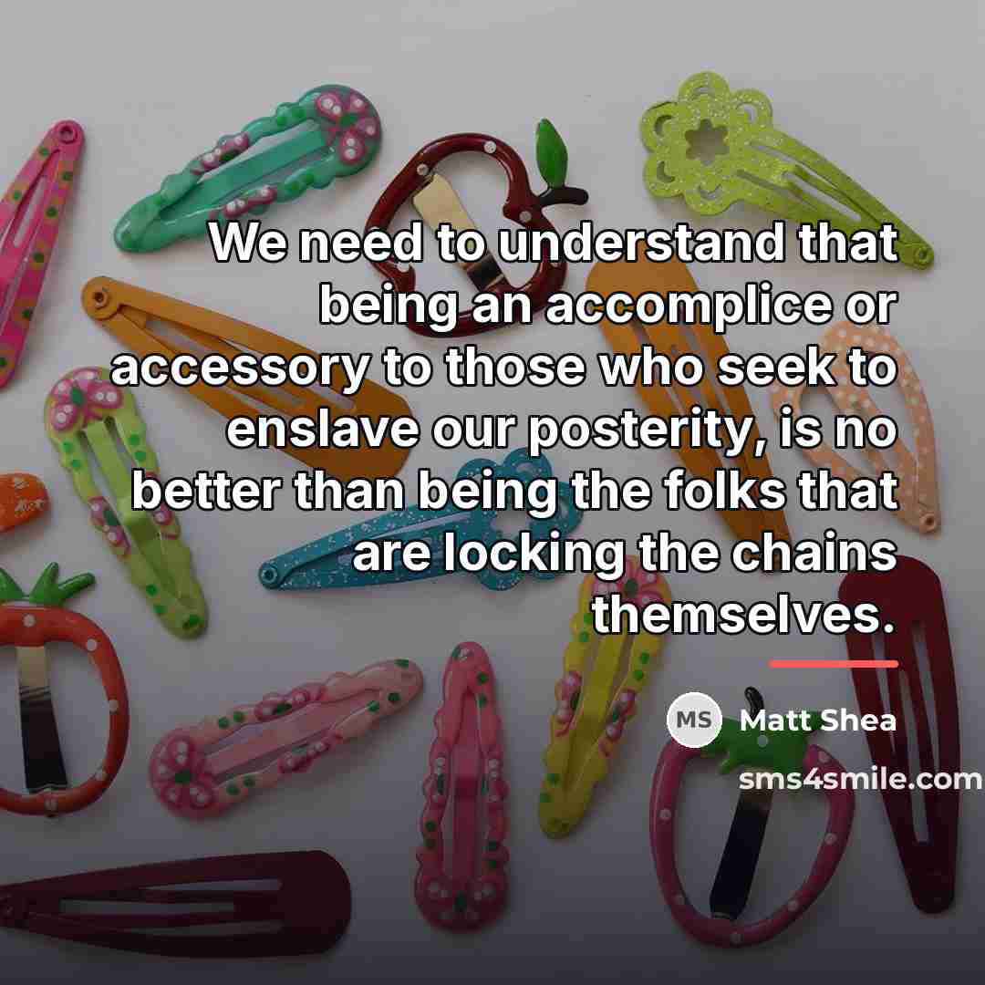 “We need to understand that being an accomplice or accessory…” quote by Matt Shea