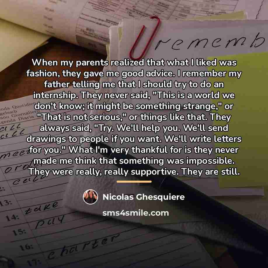 “When my parents realized that what I liked was fashion,…” quote by Nicolas Ghesquiere