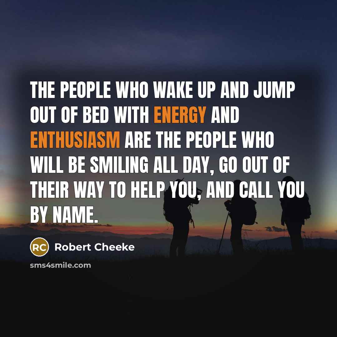 “The people who wake up and jump out of bed…” quote by Robert Cheeke