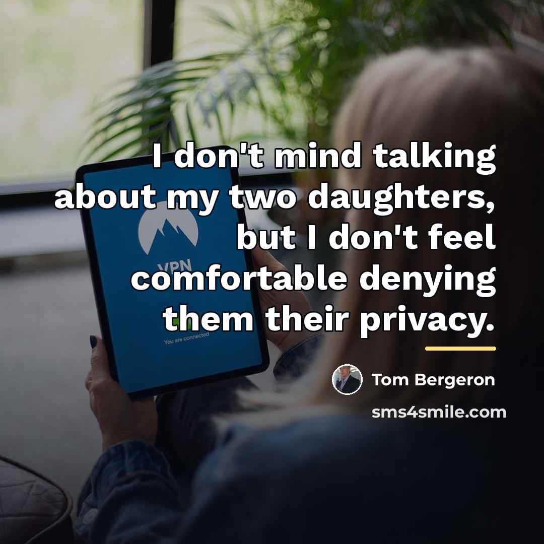 “I don't mind talking about my two daughters, but I…” quote by Tom Bergeron