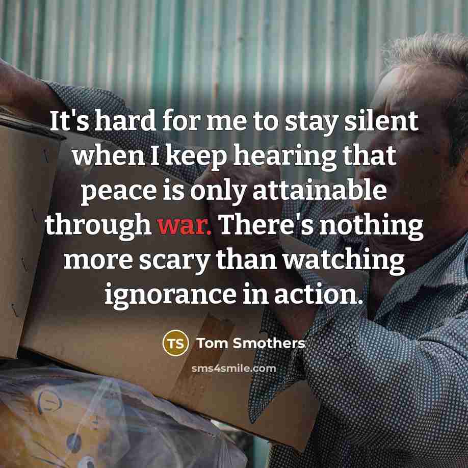 “It's hard for me to stay silent when I keep…” quote by Tom Smothers