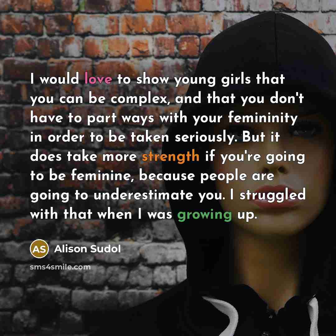 “I would love to show young girls that you can…” quote by Alison Sudol