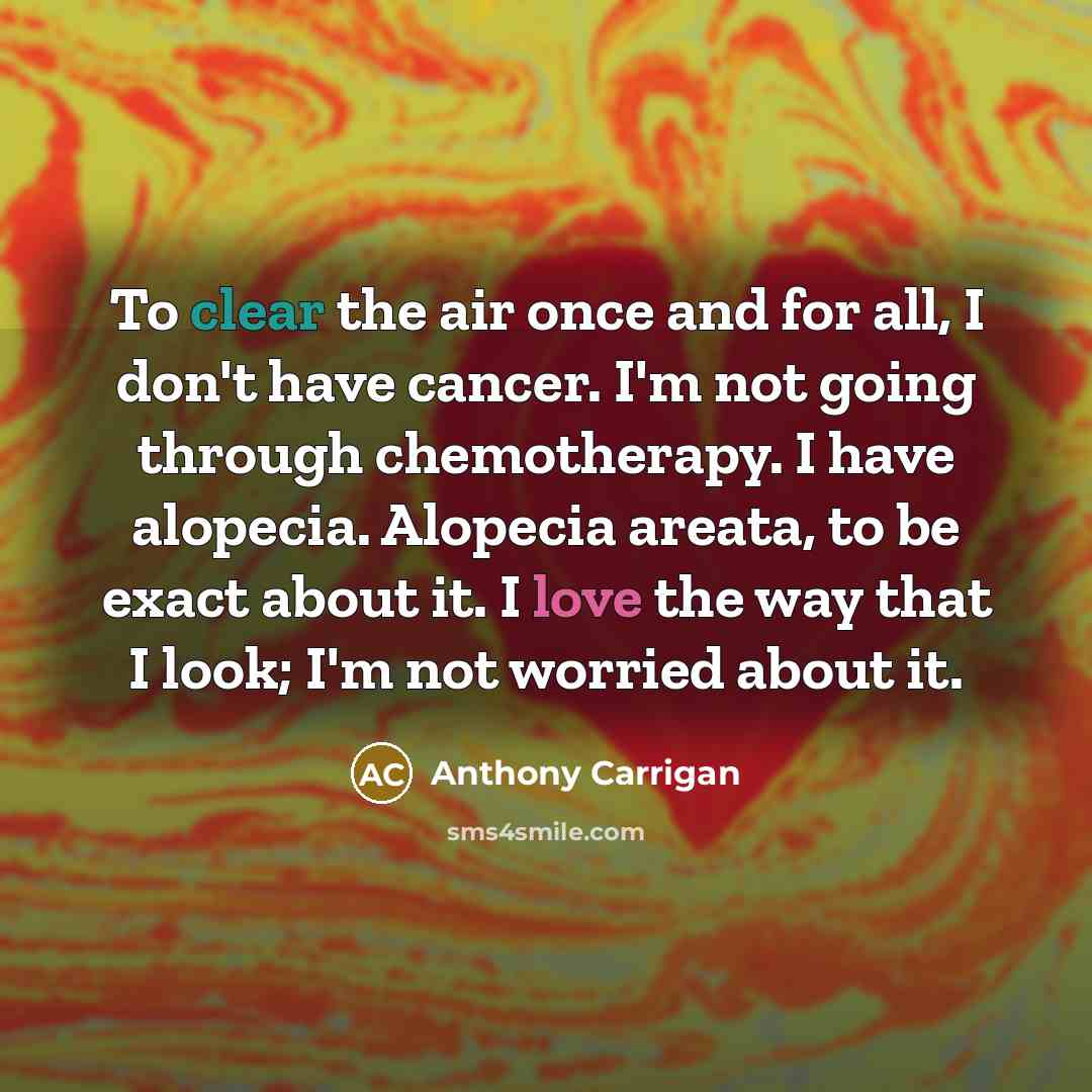 “To clear the air once and for all, I don't…” quote by Anthony Carrigan