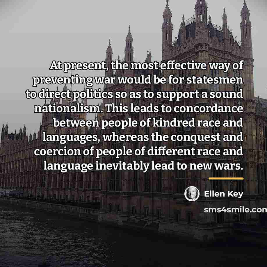 “At present, the most effective way of preventing war would…” quote by Ellen Key
