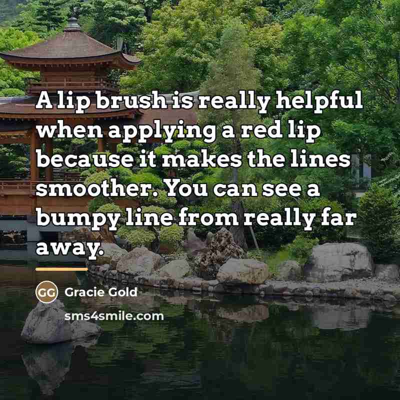 “A lip brush is really helpful when applying a red…” quote by Gracie Gold