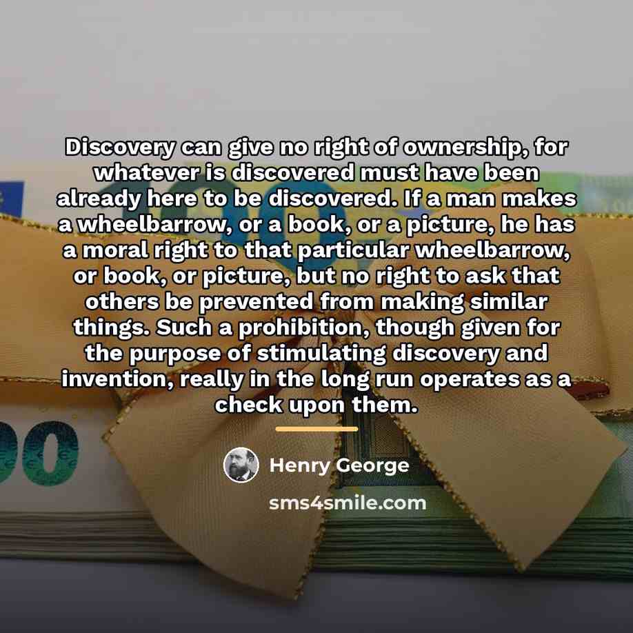 “Discovery can give no right of ownership, for whatever is…” quote by Henry George