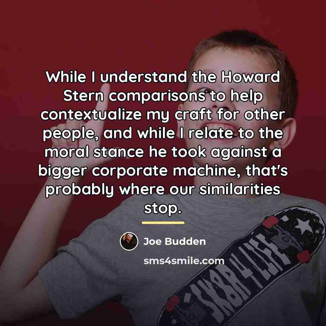 “While I understand the Howard Stern comparisons to help contextualize…” quote by Joe Budden