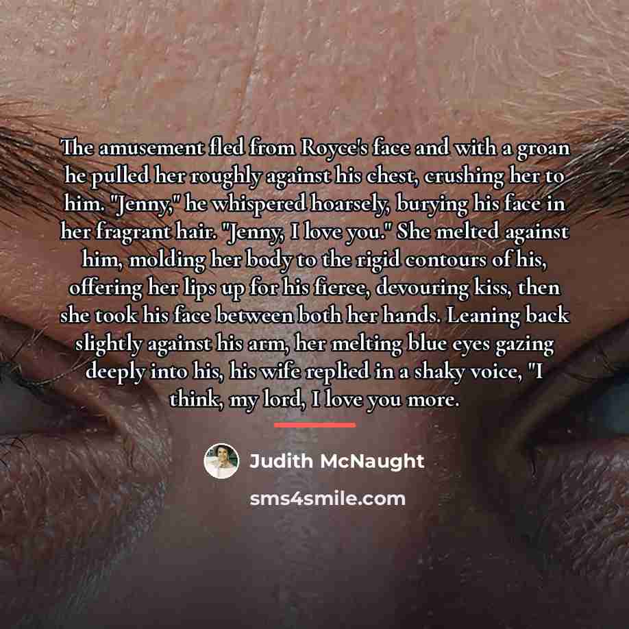 “The amusement fled from Royce's face and with a groan…” quote by Judith McNaught