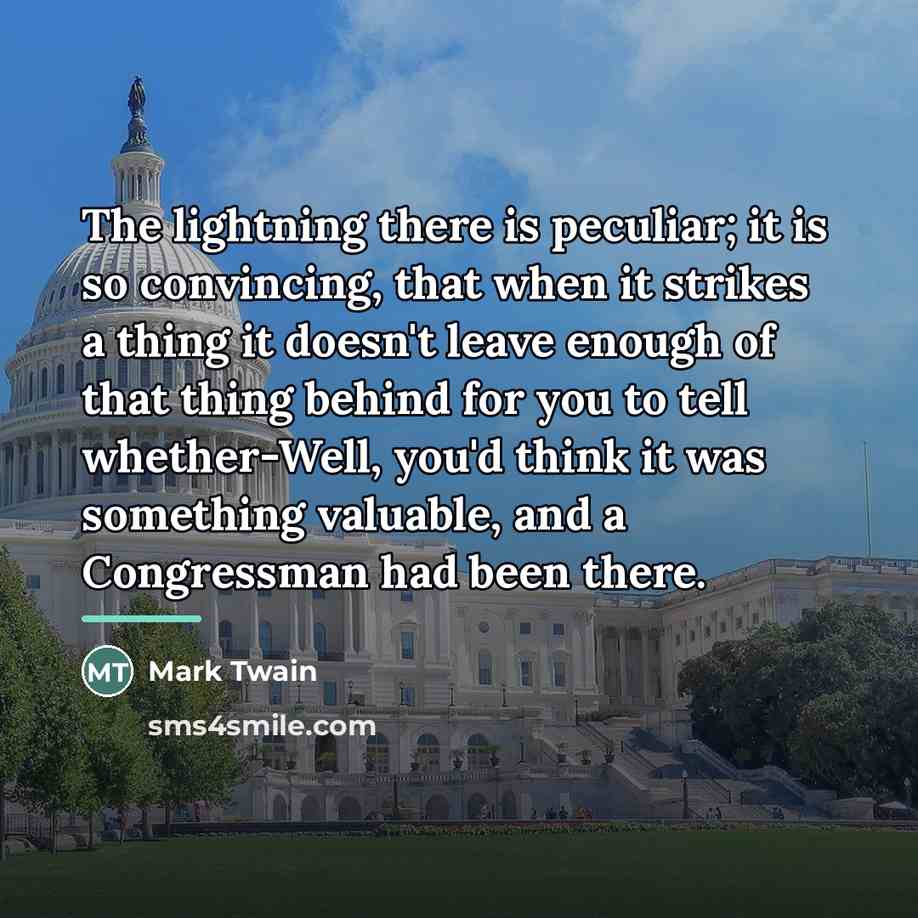 “The lightning there is peculiar; it is so convincing, that…” quote by Mark Twain