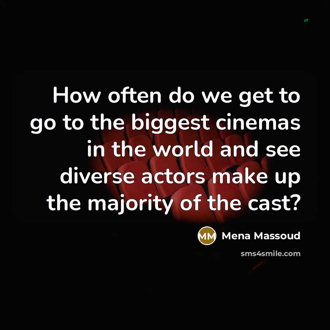 “How often do we get to go to the biggest…” quote by Mena Massoud