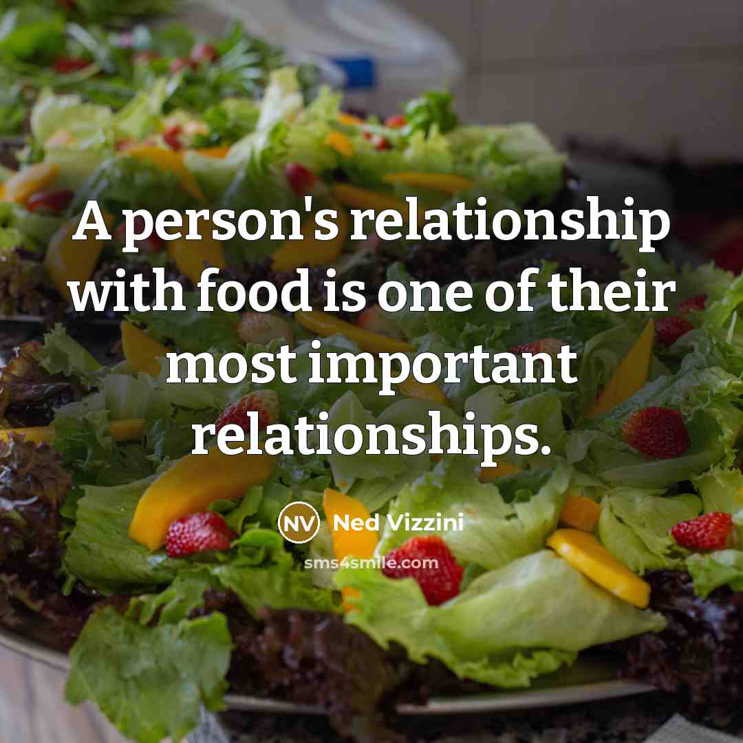 “A person's relationship with food is one of their most…” quote by Ned Vizzini