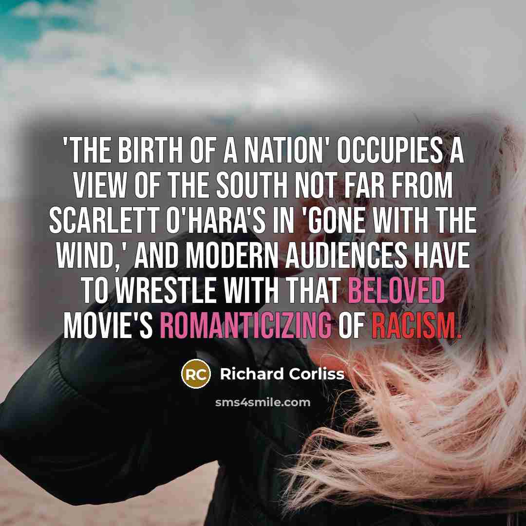 “'The Birth of a Nation' occupies a view of the…” quote by Richard Corliss
