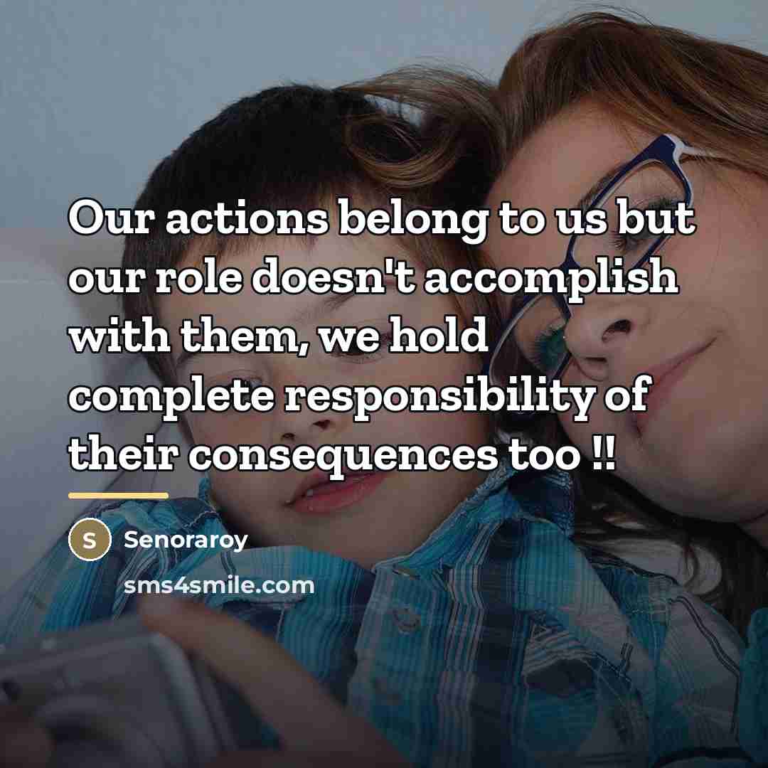 “Our actions belong to us but our role doesn't accomplish…” quote by Senoraroy