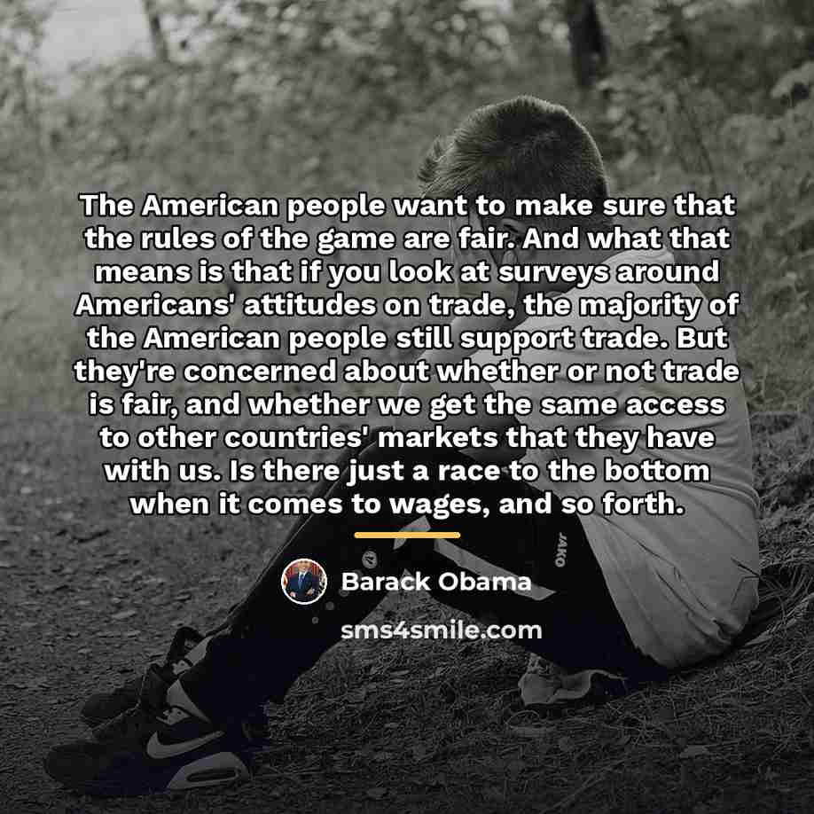 “The American people want to make sure that the rules…” quote by Barack Obama