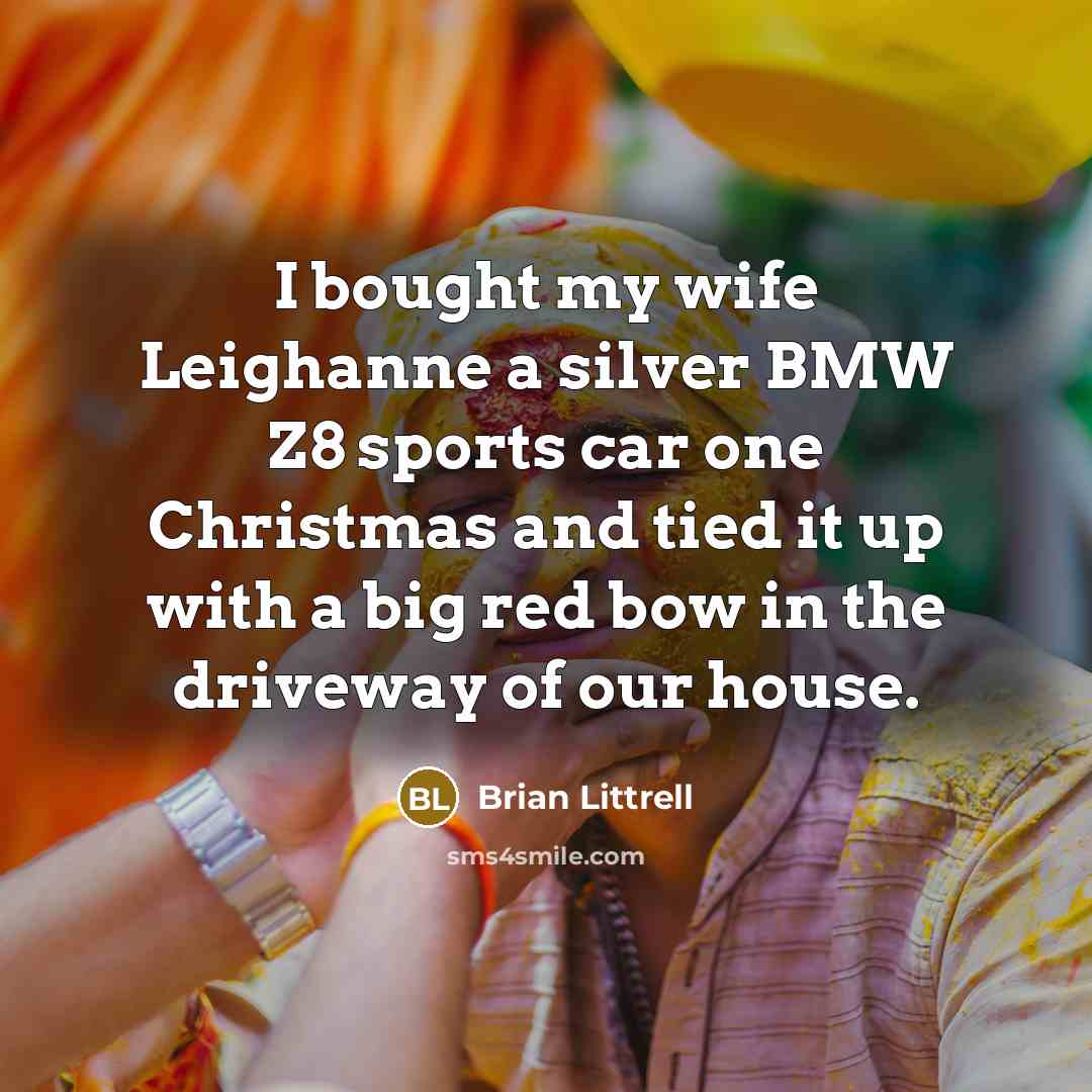 “I bought my wife Leighanne a silver BMW Z8 sports…” quote by Brian Littrell