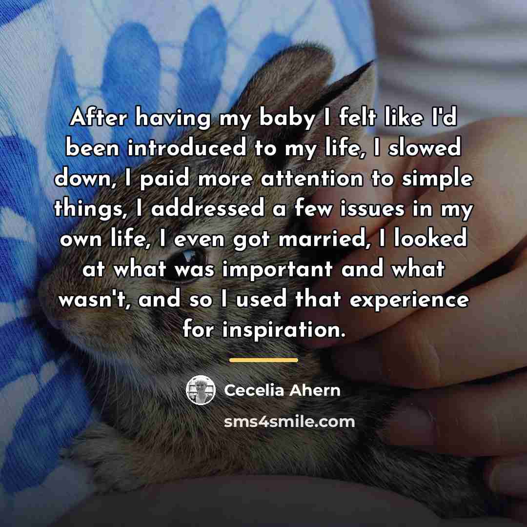 “After having my baby I felt like I'd been introduced…” quote by Cecelia Ahern