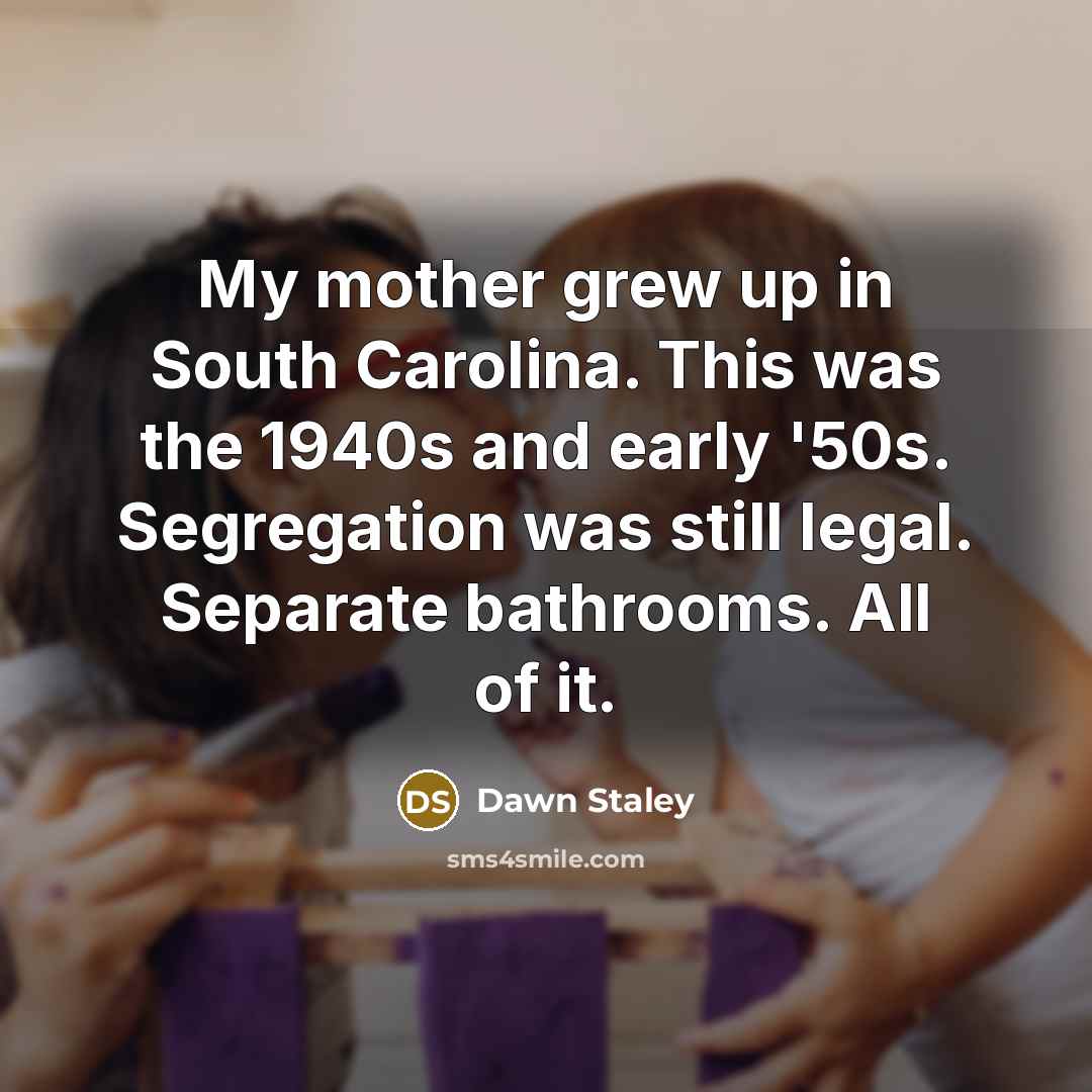 “My mother grew up in South Carolina. This was the…” quote by Dawn Staley