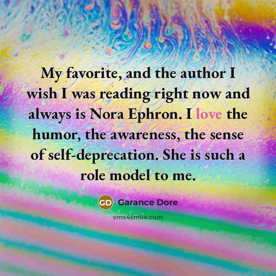 “My favorite, and the author I wish I was reading…” quote by Garance Dore
